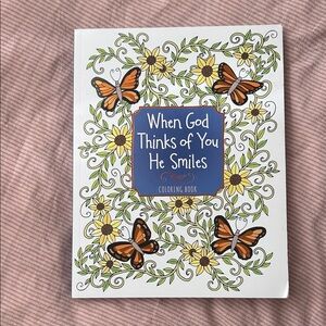 WHEN GOD THINKS IF YOU HE SMILES Coloring Book